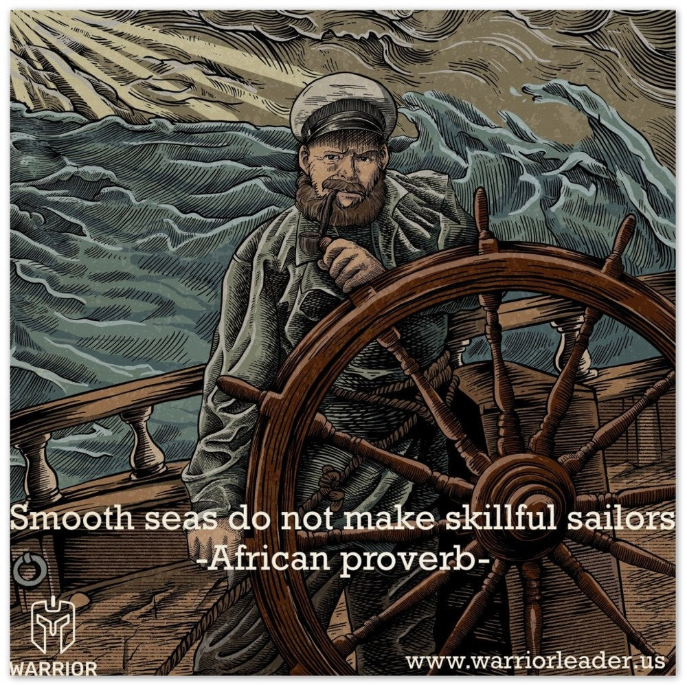 Smooth seas do not make skillful sailors | Wood Print | Motivational Art | Entrepreneur Art | Corporate Art | Small Business Art
