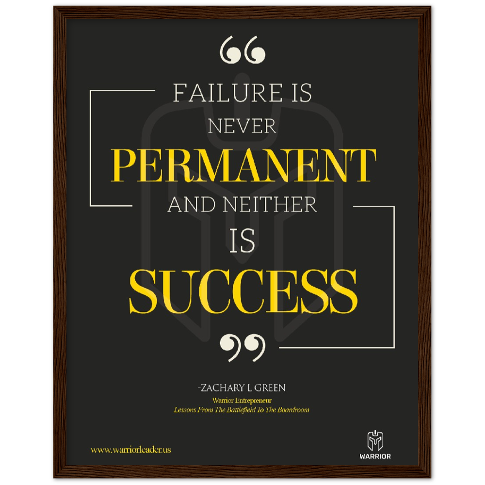 Failure is Never Permanent and Neither is Success by Zachary Green Classic Matte Paper Wooden Framed Poster