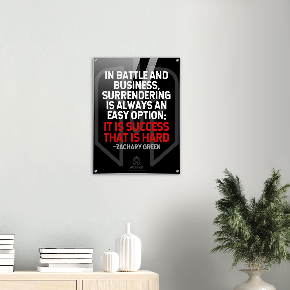 Warrior Business Battle Quotes by Zachary Green Acrylic Print