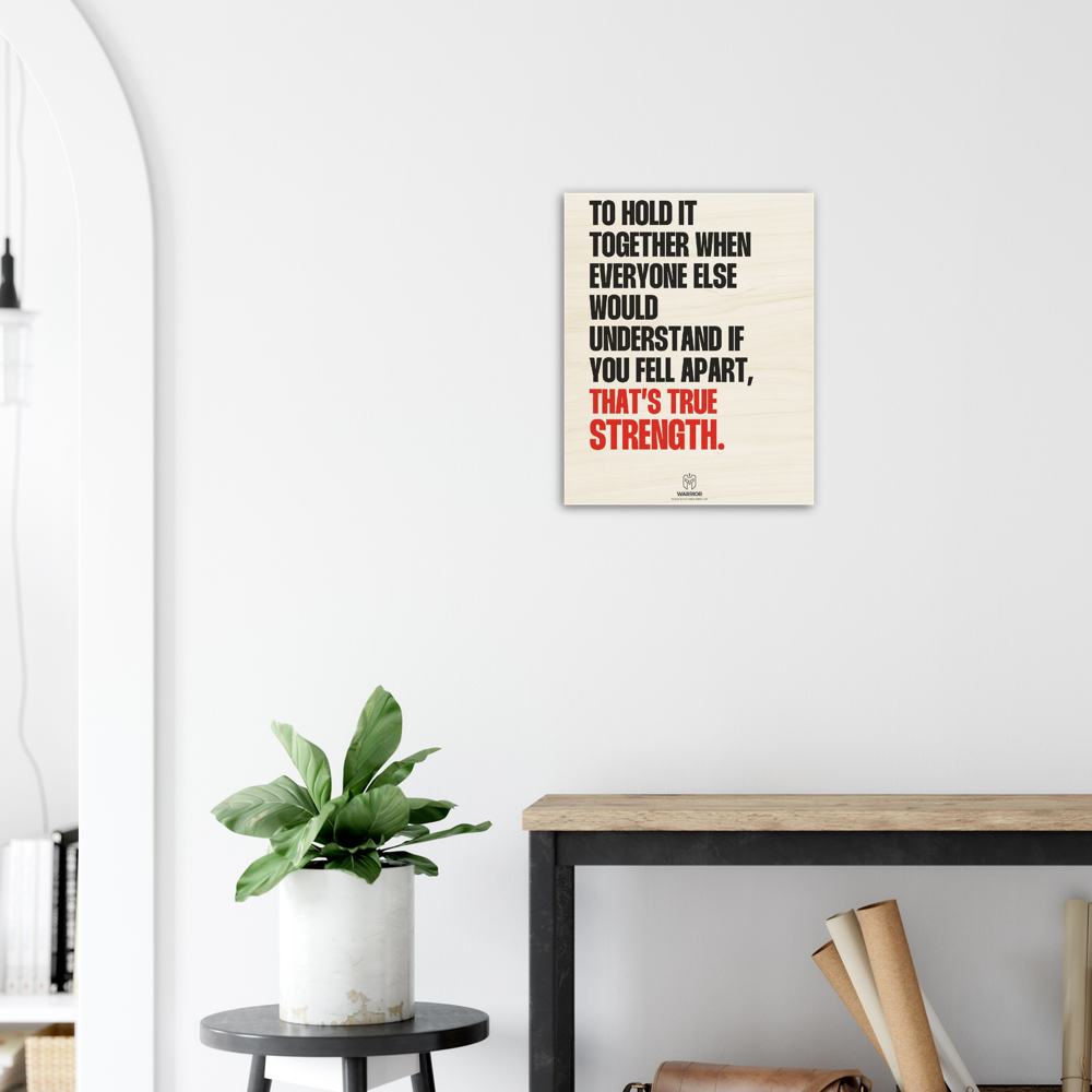 True Strength Quote from Warrior Head Wood Prints