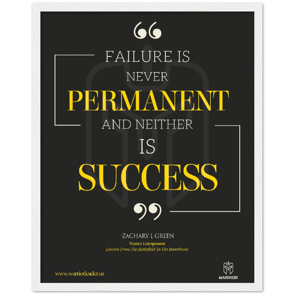 Failure is Never Permanent and Neither is Success by Zachary Green Classic Matte Paper Wooden Framed Poster