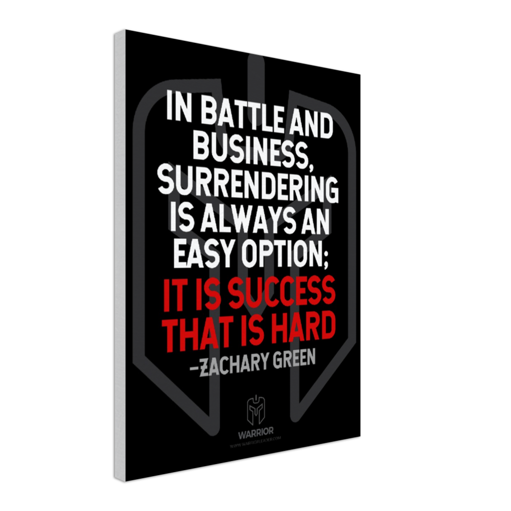 Warrior Business Battle Quotes by Zachary Green Canvas