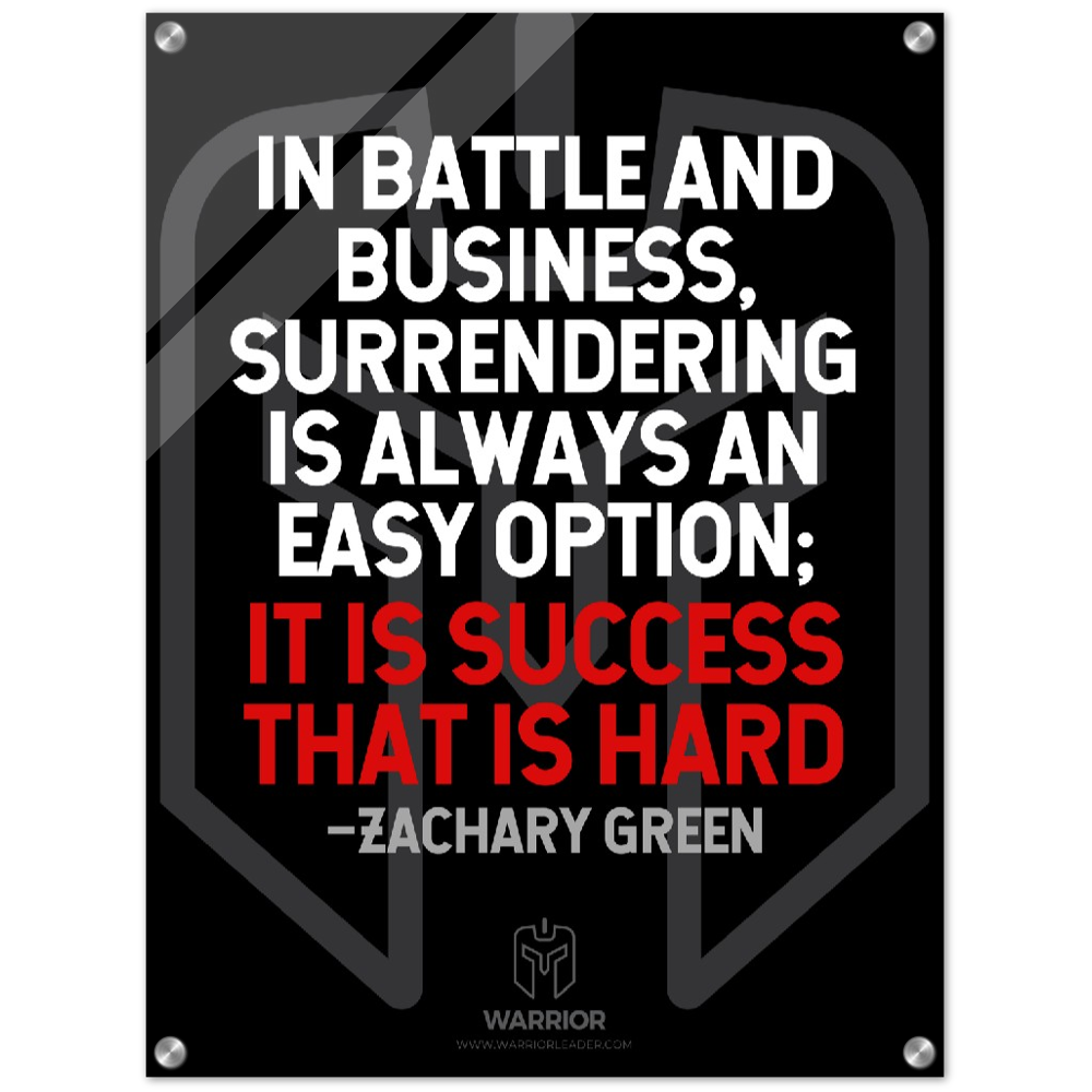 Warrior Business Battle Quotes by Zachary Green Acrylic Print