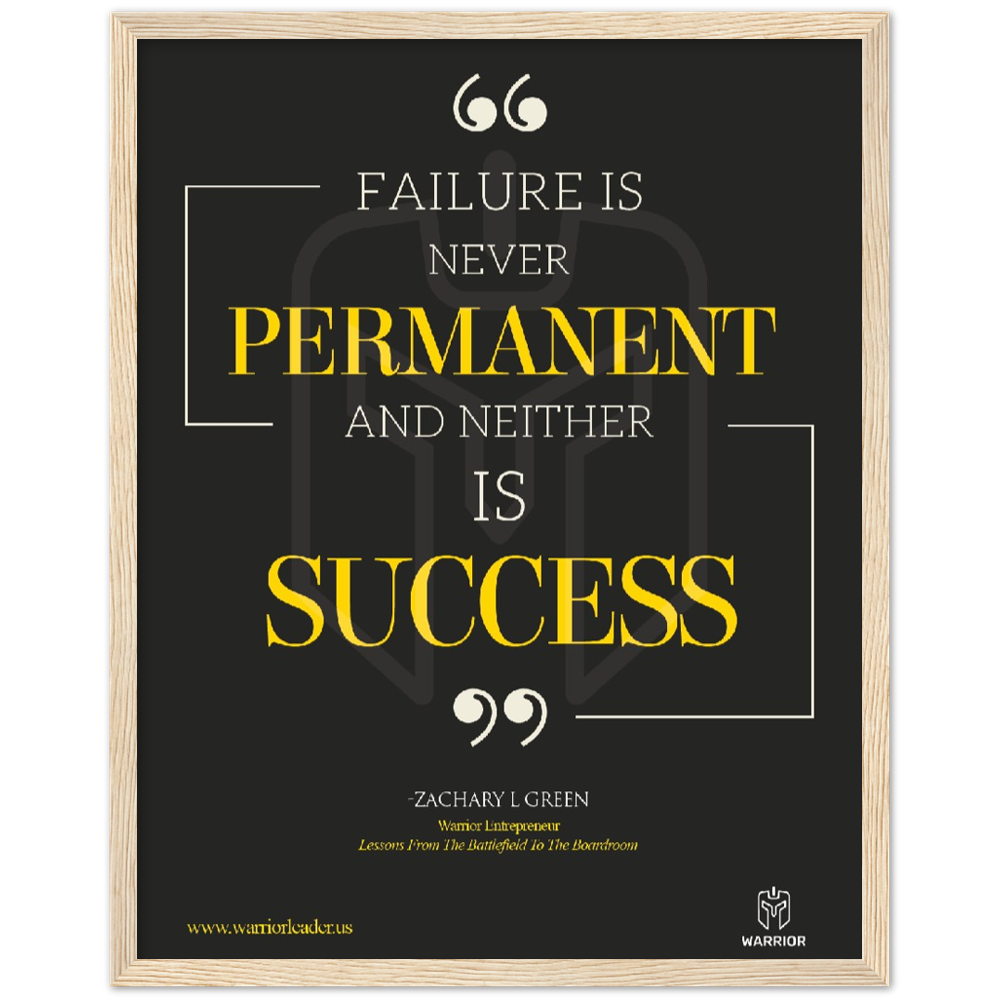 Failure is Never Permanent and Neither is Success by Zachary Green Classic Matte Paper Wooden Framed Poster