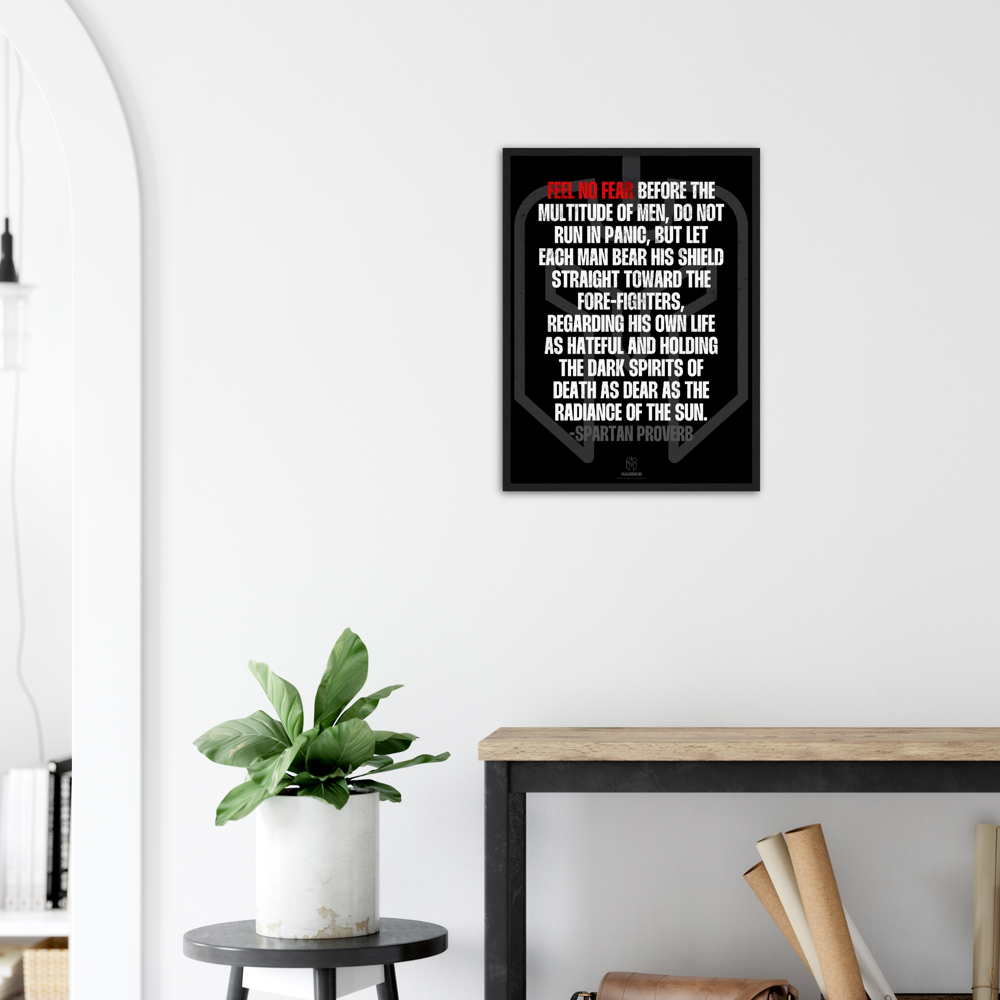 Feel no Fear by Spartan Proverb Classic Matte Paper Wooden Framed Poster