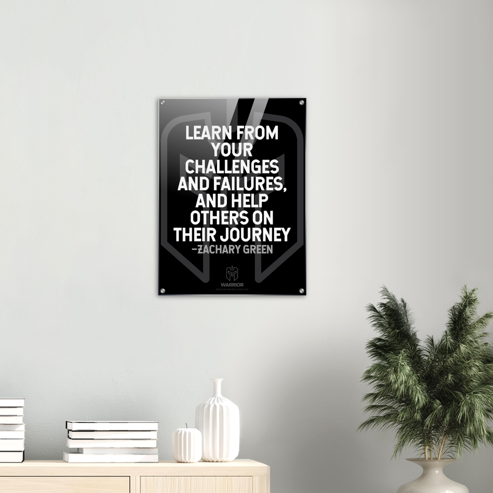 Learn from the Challenges from Zachary Green Acrylic Print