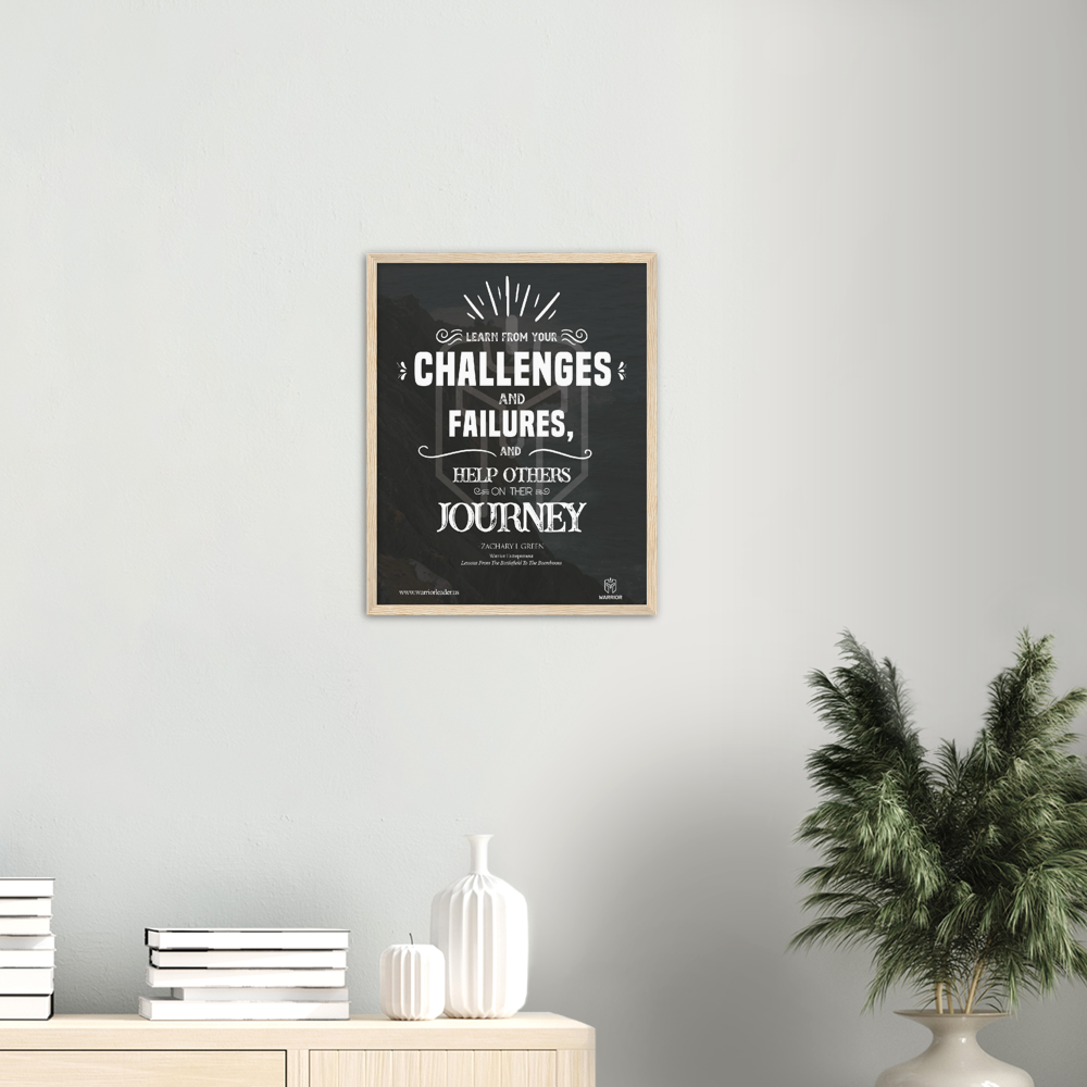 Challenges, Failures and Journey by Zachary Green Classic Matte Paper Wooden Framed Poster