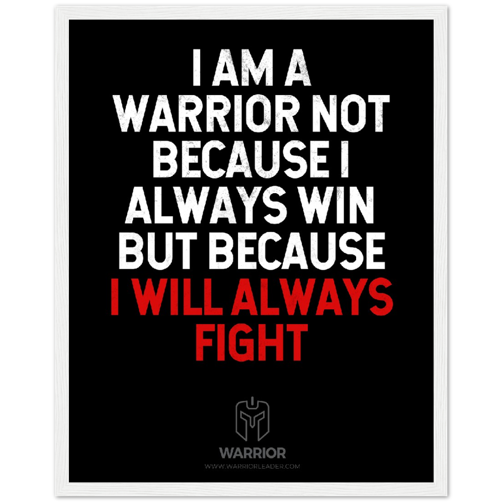 I am a Warrior Quotes Framed Poster