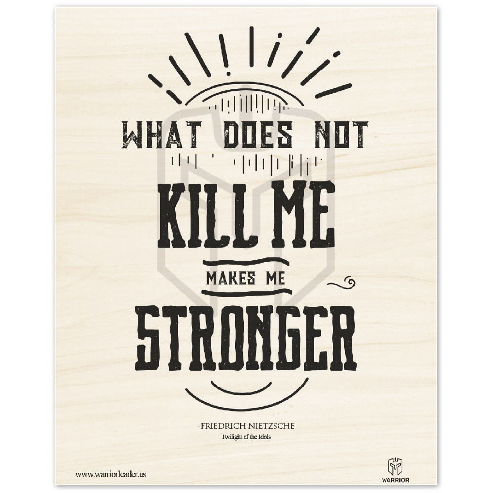 Twilight of the Idols Kill Me makes Me Stronger by Friedrich Nietzsche Wood Prints