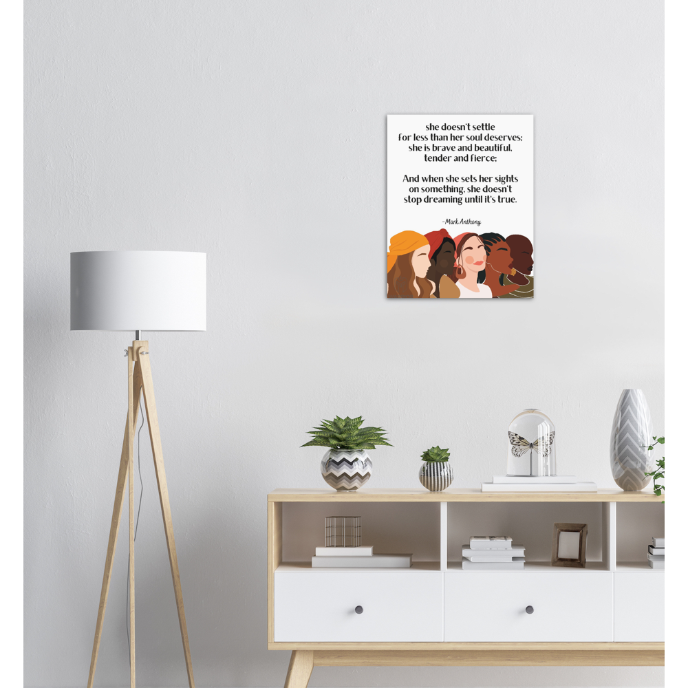 She Doesn&#39;t Settle for Less than Her Soul Deserves - Mark Anthony Classic Matte Paper Poster