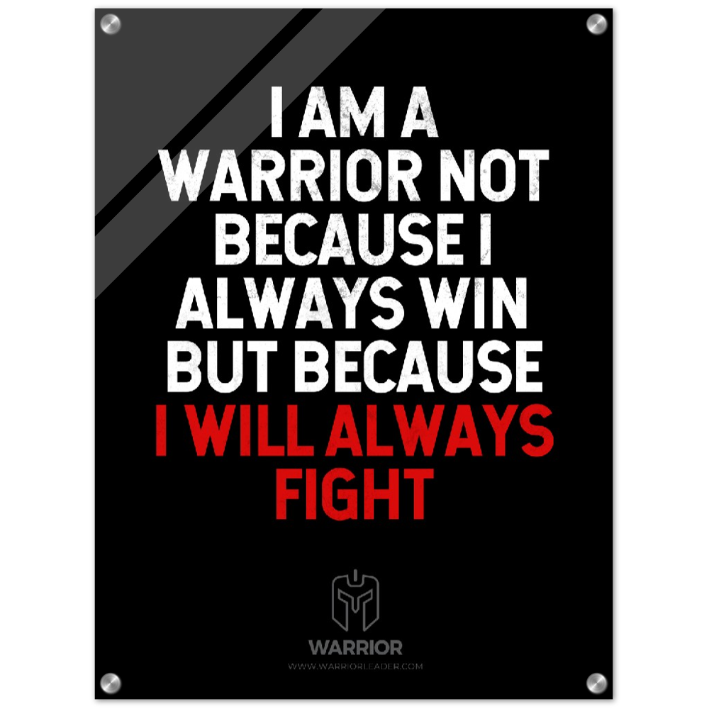 I am a Warrior Quotes Acrylic Print