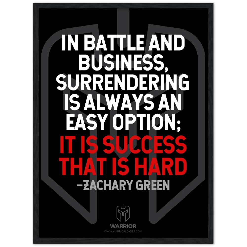 Warrior Business Battle Quotes by Zachary Green Classic Matte Paper Wooden Framed Poster